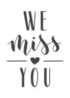 WE MISS YOU!